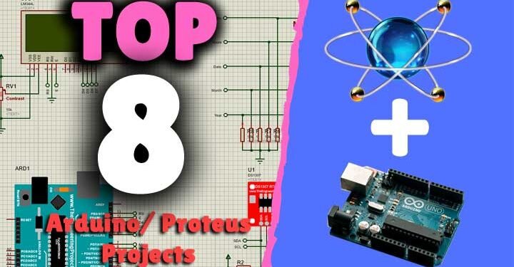 Top 8 Arduino Projects in Proteus